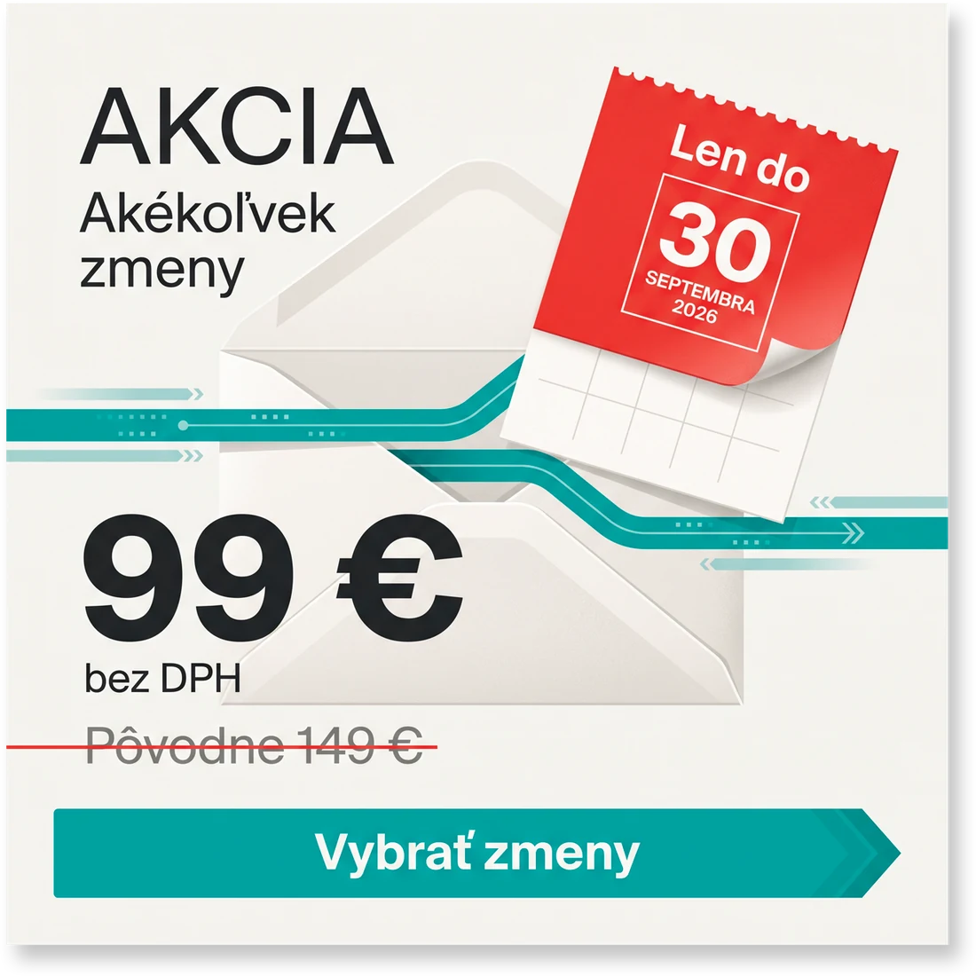 Akcia do 30. septembra 2026: akékoľvek zmeny v s. r. o. za 99 € bez DPH namiesto pôvodných 149 €.